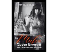 The Mafia Queen Emerges: Book 2 of The Nero Family Mafia Series