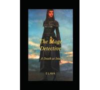 The Mage Detective: A Death at Ista: 1
