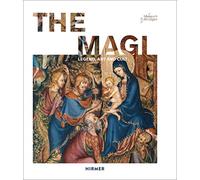 The Magi: Legend, Art and Cult