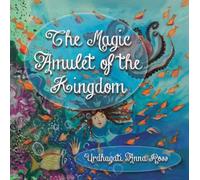 The Magic Amulet of the Kingdom