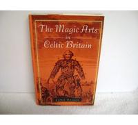 The Magic Arts in Celtic Britain