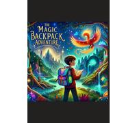 The Magic Backpack Adventure