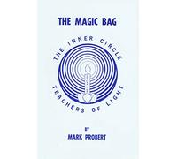 The Magic Bag - the Inner Circle Teachers of Light