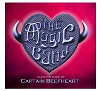 The Magic Band - The Magic Band Plays The Music Of Captain Beefheart - Live In London 2013