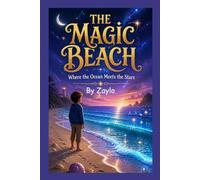 THE MAGIC BEACH: Where the Ocean Meets the Stars