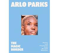 The Magic Border by Arlo Parks - Signed Edition