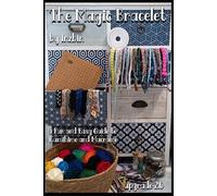 The Magic Bracelet: upgrade 2.0: 1 (Kumihimo)