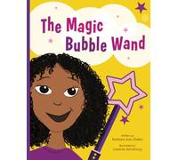 The Magic Bubble Wand: The Magic Bubble Wand