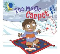 The Magic Carpet: A Magic Story About A Boy Named Ali And A Strange Carpet, Reading Book, Preschool Book, The Children's Book For Kids Ages 2-6 Yrs