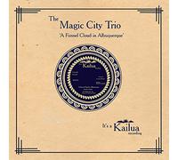 The Magic City Trio - A Funnel Cloud in Albuquerque (Deluxe Vinyl)