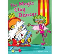 The Magic Clog Dancer: Phonics Phase 5 (Reading Stars Phonics)