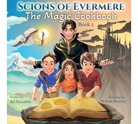 The Magic Cookbook: A Scions of Evermere Adventure