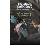 The Magic Dark Cave: Unlock the Secrets of the Cave