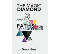 The Magic Diamond: Jung's 8 Paths for Self-Coaching