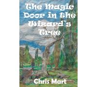 The Magic Door in the Wizard's Tree (The Adventures of Erica)