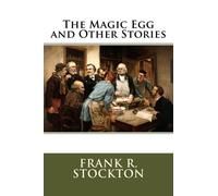 The Magic Egg and Other Stories