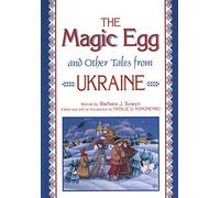 "The Magic Egg and Other Tales from Ukraine (World Folklore)