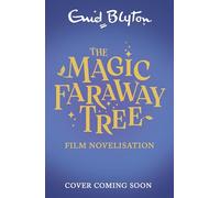 The Magic Faraway Tree FILM NOVELISATION
