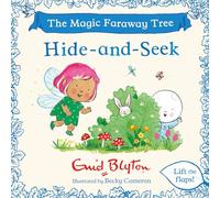 The Magic Faraway Tree: Hide-and-Seek: A Lift-the-Flap Story inspired by The Magic Faraway Tree - now a major movie! (A Magic Faraway Tree Board Book)