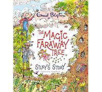 The Magic Faraway Tree: Silky's Story