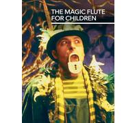 The Magic Flute for Children