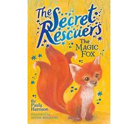 The Magic Fox: 4 (Secret Rescuers)