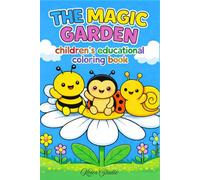 The Magic Garden: children's educational coloring book (Little Explorers)