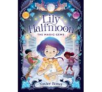 The Magic Gems: Lily Halfmoon 1