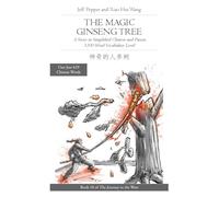 The Magic Ginseng Tree: A Story in Simplified Chinese and Pinyin, 1200 Word Vocabulary Level: 10 (Journey to the West in Simplified Chinese)