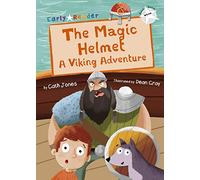 The Magic Helmet: A Viking Adventure (White Early Reader)