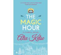 The Magic Hour (Fairhill)