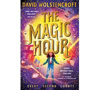 The Magic Hour: Prepare yourself for a magic like no other