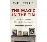 The Magic in the Tin : From the author of the critically acclaimed THE BOY ON THE SHED