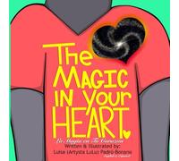 The Magic in Your Heart: La Magia en Tu Corazón