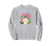 The Magic is In You, Kindness, Positive Heartwarming Message Sweatshirt