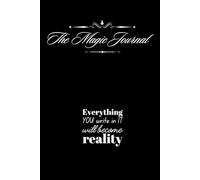 The Magic Journal: Everything you write in it will become reality