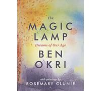 The Magic Lamp: Dreams of Our Age