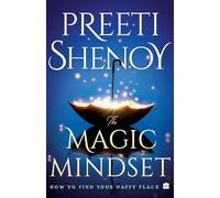 The Magic Mindset: How to Find Your Happy Place