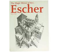 The Magic Mirror of M. C. Escher / Bruno Ernst