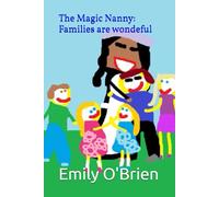 The Magic Nanny: Families are wondeful