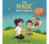 The Magic Nerve Highway
