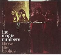 The Magic Numbers - Those The Brokes [Special Edition Digipak]