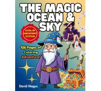 THE MAGIC OCEAN & SKY: 126 Pages of Coloring Adventure! (BOOK GAME)