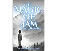 The Magic of 4AM (Brahma Muhurta)