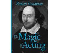 The Magic of Acting: An Introductory Primer to 'Being-ness'