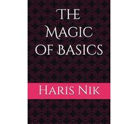 The Magic of Basics