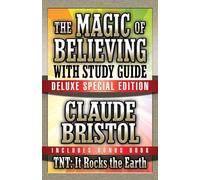The Magic of Believing & TNT: It Rocks the Earth with Study Guide: Deluxe Special Edition
