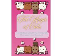 The Magic of Cats: A Creative Journey Through the World of Felines