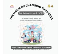 The Magic of Changing Thoughts: An Advanture in CBT