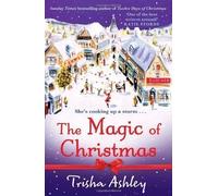 The Magic of Christmas by Ashley, Trisha (2011)